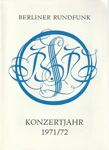 Berliner Rundfunk: Programmheft BERLINER RUNDFUNK RUNDFUNK-SINFONIE-ORCHESTER BERLIN 19. September 1971 Volksbühne Konzertjahr 1971 / 72. 