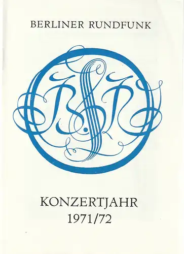 Berliner Rundfunk: Programmheft BERLINER RUNDFUNK RUNDFUNK-SINFONIE-ORCHESTER BERLIN 5. Dezember 1971 Volksbühne Konzertjahr 1971 / 72. 