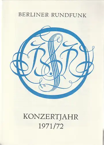 Berliner Rundfunk: Programmheft BERLINER RUNDFUNK RUNDFUNK-SINFONIE-ORCHESTER BERLIN 23. April 1972 Metropol-Theater Konzertjahr 1971 / 72. 