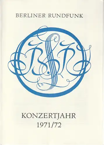 Berliner Rundfunk: Programmheft BERLINER RUNDFUNK RUNDFUNK-SINFONIE-ORCHESTER BERLIN 27. Februar 1972 Metropol-Theater Konzertjahr 1971 / 72. 