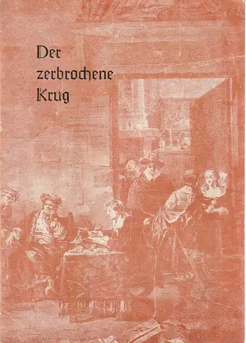 Stadttheater Zittau, Karl Heinz Rockenfeller: Programmheft Heinrich von Kleist DER ZERBROCHENE KRUG. 