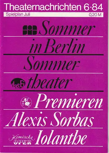 Kulturdirektion Berlin, Theaterkassen im Palasthotel, Jutta Engler, Bärbel Gerber: THEATERNACHRICHTEN 6 - 84 Spielplan Juli. 