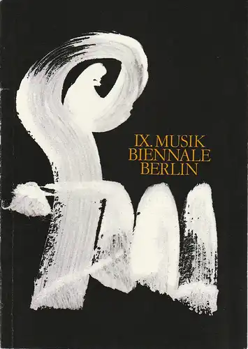 Verband der Komponisten und Musikwissenschaftler der DDR, Karsten Bartels: Programmheft IX MUSIK-BIENNALE BERLIN 18. - 27. 2. 1983 in Berlin Hauptstadt der DDR. 