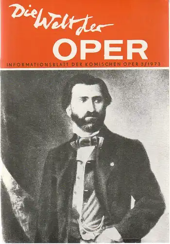 Komische Oper Berlin, Horst Seeger, Martin Vogler, Stephan Stompor, Lothar Weber: DIE WELT DER OPER Informationsblatt der Komischen Oper 3 / 1973. 