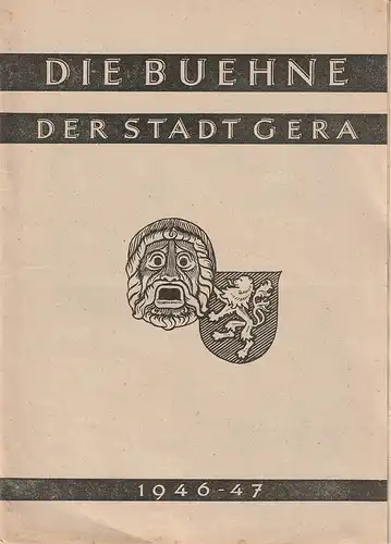 Die Bühne der Stadt Gera, Walter Brandt: Programmheft Die BUEHNE DER STADT GERA Spielzeit 1946 / 47 Heft 8. 