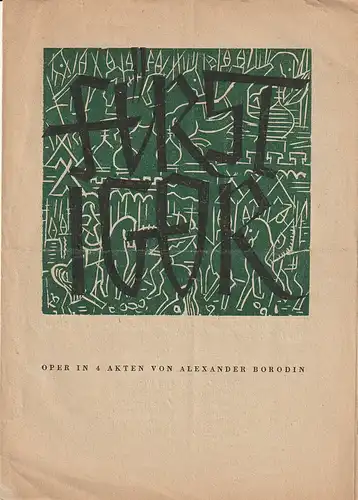 Städtische Bühnen Erfurt, Ernst Wiegand: Theaterzettel Alexander Borodin FÜRST IGOR ca. 1947. 