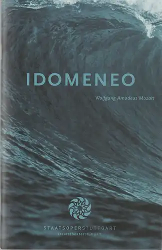 Staatsoper Stuttgart, Albrecht Puhlmann, Angela Beuerle, Martin Siegmund (Probenfotos): Programmheft Wolfgang Amadeus Mozart IDOMENEO Premiere 3. April 2008 Spielzeit 2007 / 2008. 