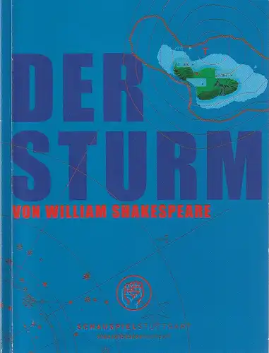 Schauspiel Stuttgart, Staatstheater Stuttgart, Hasko Weber, Sabine Westermaier, Marie Senf: Programmheft William Shakespeare DER STURM Premiere 29. September 2006 im Depot. 