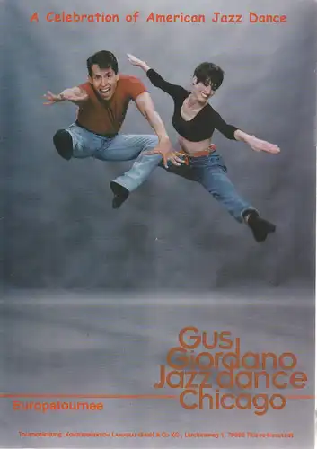 Konzertdirektion Landgraf, Andreas Pfeiffer, Mary Milliane: Programmheft GUS GIORDANO JAZZ DANCE CHICAGO Premiere 17. Januar 1999 Theater an der Rott Eggenfelden Europatournee. 