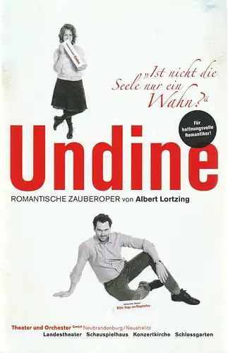 Theater und Orchester Neubrandenburg / Neustrelitz, Wilhelm Denne, Wolfgang Lachnitt, Chantal Obermair, Christoph Kurzweil: Programmheft Albert Lortzing UNDINE Premiere 20. Oktober 2012 Landestheater Neustrelitz Spielzeit 2012 / 2013 Heft 2. 