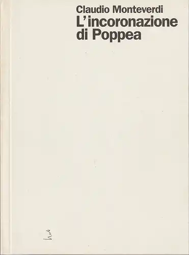 Staatsoper Stuttgart, Klaus Zehelein, Sergio Morabito, Irene Kletschke, Mrkus Riehl: Programmheft Claudio Monteverdi L'INCORONAZIONE DI POPPEA Premiere 15. Mai 1999 Spielzeit 1998 / 99 Heft 49 190722. 