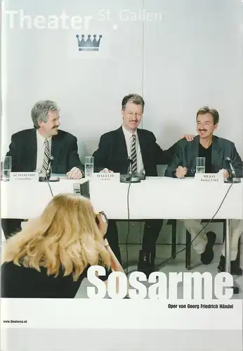 Theater St. Gallen, Werner Signer, Franziska Severin, Christian Geltinger, Roberto Ceccarelli: Programmheft Georg Friedrich Händel SOSARME, RE DI MEDIA OSSIA FERNANDO, RE DI CASTIGLIA Premiere 18. März 2005 Spielzeit 2004 / 2005. 