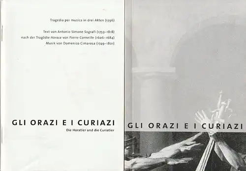 Ludwigsburger Schlossfestspiele, Internationale Festspiele Baden Württemberg, Wulf Konold, Ulrike Albrecht, Cornelia Weidner: Programmheft Domenico Cimarosa GLI IORAZI E I CURAZI 3., 5., 7. und 8.. 