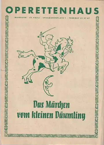 Operettenhaus Hamburg: Programmheft Rudolf Sanders DAS MÄRCHEN VOM KLEINEN DÄUMLING. 