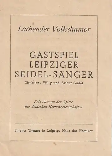 Willy Seidel, Arthur Seidel: Programmheft GASTSPIEL DER LEIPZIGER SEIDEL-SÄNGER. 