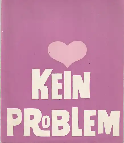 Komödie,  Direktion Hans und Jürgen Wölffer, Brigitte Wenkel, Wolfgang H. Koch (Fotos): Programmheft Deutsche Erstaufführung Norman Krasna KEIN PROBLEM Spielzeit 1968/69 / 1969/70   (Blue Hour ). 