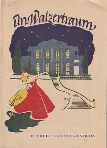 Metropol-Theater: Programmheft Oscar Straus EIN WALZERTRAUM 1946. 