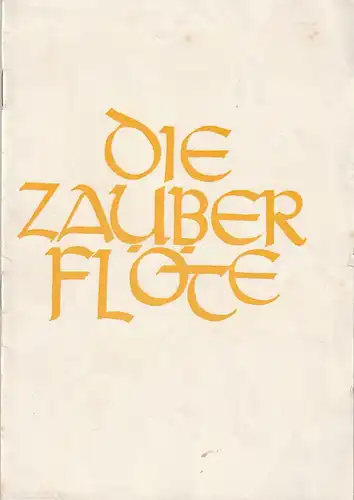 Bühnen der Stadt Nordhausen , Bodo Witte, Hans-Jrgen Schneider, Hans Kurzer: Programmheft Wolfgang Amadeus Mozart DIE ZAUBERFLÖTE Premiere 20. November 1963 Spieljahr 1963 Heft 14. 