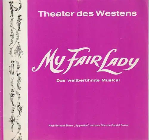 Theater des Westens, Direktion E. und V. Grabowsky: Programmheft  Frederick Loewe MY FAIR LADY   Spielzeit 1975 / 76   3. Druckauflage. 