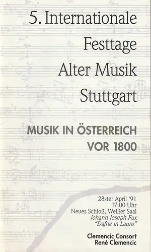 5. Internationale Festtage Alter Musik Stuttgart 1991: Programmheft Johann Joseph Fux DAFNE IN LAURO 28. April 1991 Neues Schloß. 