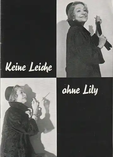 Berliner Theater, Hela Gerber, Günter von Wyhl: Programmheft Jack Popplewell KEINE LEICHE OHNE LILY Spielzeit 1966 / 67. 