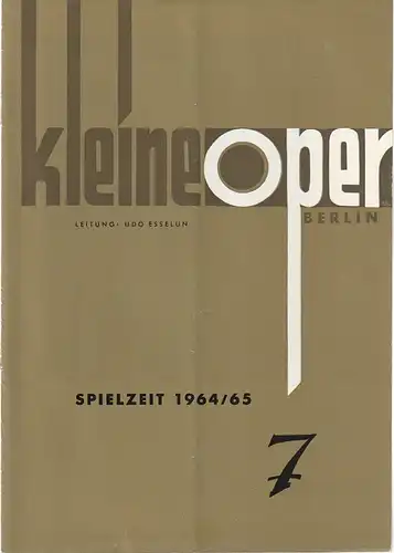 Kleine Oper Berlin, Udo Esselun, Fritzdieter Gerhards: Programmheft Georg Phillip Telemann PIMPIONE oder DIE UNGLEICHE HEIRAT Spielzeit 1964 / 65 Heft 7. 