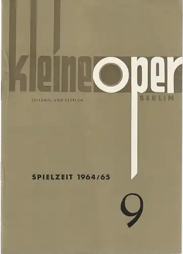 Kleine Oper Berlin, Udo Esselun, Enno Wymer: Programmheft Albert Lortzing DER WILDSCHÜTZ Spielzeit 1964 / 65 Heft 9  ( Die Stimme der Natur ). 