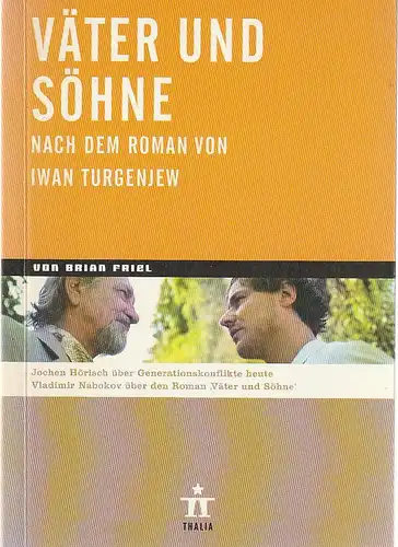 Thalia Theater Hamburg, Ulrich Khuon, Ludwig von Otting, Michael Börgerding, Heinz-Werner Köster, Heike Riemer, Hans Jörg Michel ( Fotos ): Programmheft Brian Friel VÄTER UND SÖHNE Premiere 5. Oktober 2002 Spielzeit 2002 / 2003 Nr. 31. 