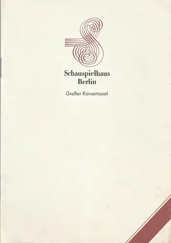 Schauspielhaus Berlin, Hans Lessing, Kirsten Streithof, Rudolf Grüttner: Programmheft SCHAUSPIELHAUS BERLIN   BERLIN SINFONIETTA HANS-PETER FRANK 28. Dezember 1986 Großer Konzertsaal Konzertsaison 1986 / 87. 