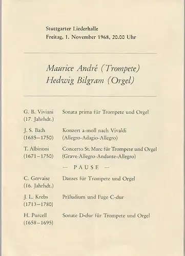 Stuttgarter Liederhalle: Programmheft KONZERT MAURICE ANDRE ( Trompete )/ HEDWIG BILGRAM ( Orgel ) 1. November 1968 Stuttgarter Liederhalle. 