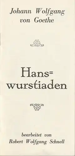 Forum Theater, Klaus Hoser, Frank Burckner: Programmheft Uraufführung Johann Wolfgang Goethe HANSWURSTIADEN 1967 40. Heft. 