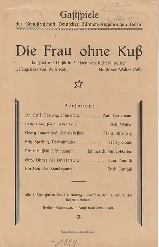 Gastspiele der Genossenschaft Deutscher Bühnen-Angehörigen Berlin: Theaterzettel Richard Kessler DIE FRAU OHNE Kuß  1929. 