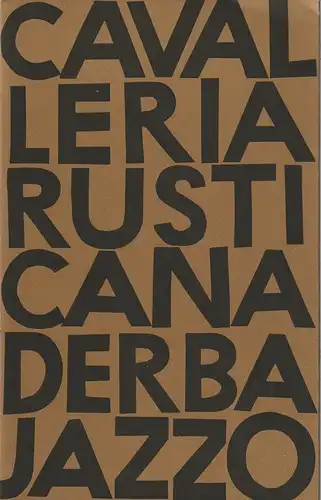 Deutsche Staatsoper Berlin, Günter Rimkus, Wilfried Werz, Karl-Heinz Drescher: Programmheft Pietro Mascagni / Ruggiero  Leoncavallo CAVALLERIA RUSTICANA / DER BAJAZZO 3. Mai 1970. 