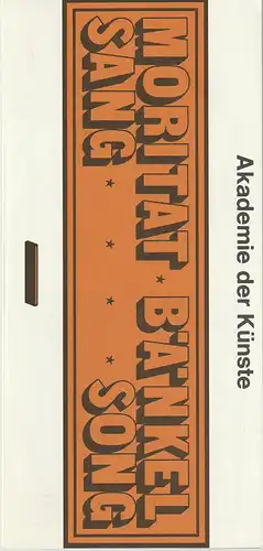 Akademie der Künste, Hans Dieter Zimmermann: Programmheft MORITAT BÄNKEL SANG   SONG  30. Oktober - 8. November 1970. 