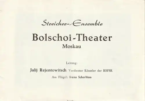 Berlin: Programmheft STREICHER - ENSEMBLE BOLSCHOI - THEATER MOSKAU Volksbühne 1962. 