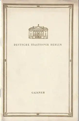 Deutsche Staatsoper Berlin, Albert Burkat: Programmheft Aram Iljitsch Chatschaturjan GAJANEH  4. Juli 1961. 