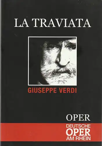 Deutsche Oper am Rhein, Theatergemeinschaft Düsseldorf  Duisburg, Tobias Richter, Timothy Coleman, Wiebke Hetmanek, Sandra Schumacher: Programmheft Giuseppe Verdi LA TRAVIATA. 