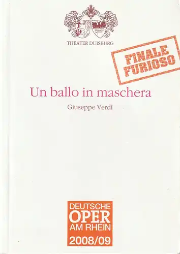 Deutsche Oper am Rhein, Theatergemeinschaft Düsseldorf  Duisburg, Tobias Richter, Steffi Turre: Programmheft Giuseppe Verdi UN BALLO IN MASCHERA Premiere 9. Dezember 2006 Duisburg. 