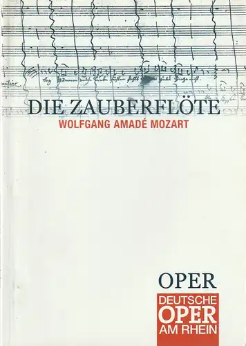 Deutsche Oper am Rhein, Theatergemeinschaft Düsseldorf  Duisburg, Tobias Richter, Christof Loy, Markus Weckesser, Barbara E. Glückel: Programmheft Wolfgang Amade Mozart DIE ZAUBERFLÖTE Premiere 5. Juni 2004 Duisburg. 