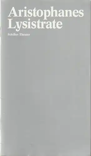 Staatliche Schauspielbühnen Berlins, Hans Lietzau: Programmheft Aristophanes LYSISTRATE Premiere 16. Juli 1978 Schiller-Theater Spielzeit 1977 / 78 Heft 103. 