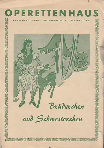 Operettenhaus Hamburg: Theaterzettel Hans Hesse-Kraemer nach den Gebr. Grimm BRÜDERCHEN UND SCHWESTERCHEN  ca. 1950. 
