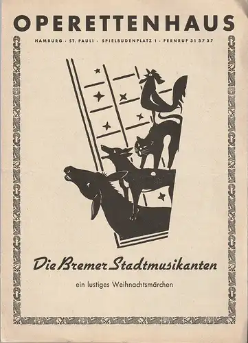 Operettenhaus Hamburg: Programmheft Robert Bürkner DIE BREMER STADTMUSIKANTEN ca. 1950. 