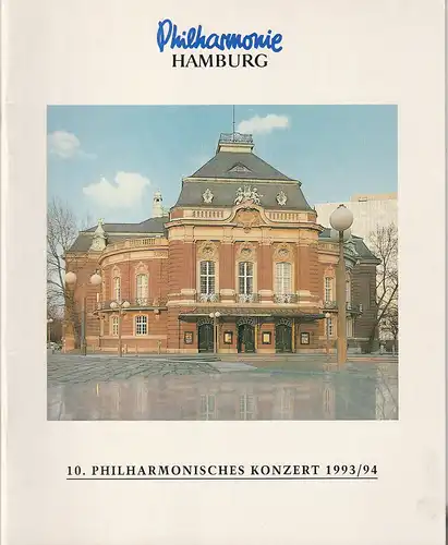 Philharmonie Hamburg, Klaus Angermann, Annedore Cordes: Programmheft 10. Philharmonisches Konzert 12. Juni 1994 Musikhalle Spielzeit 1993 / 94. 