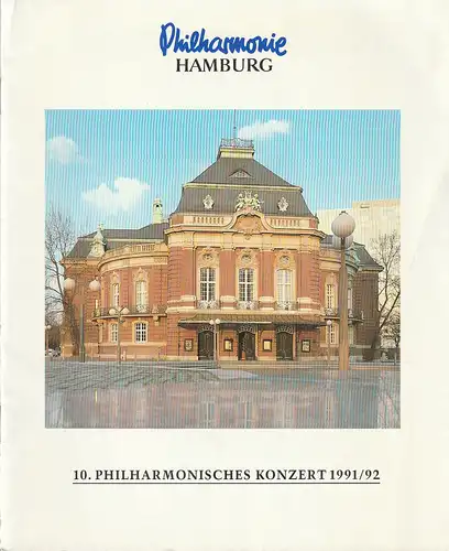 Philharmonie Hamburg, Annedore Cordes: Programmheft 10. PHILHARMONISCHES KONZERT 26. April 1992 Musikhalle Spielzeit 1991 / 92. 
