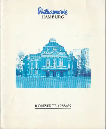 Philharmonie Hamburg, Wulf Konold, Annedore Cordes: Programmheft 3. PHILHARMONISCHES KONZERT 23. Oktober 1988 Spielzeit 1988 / 89. 