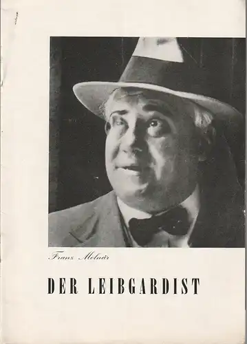 Berliner Schaubühne, Hellmuth Duna: Programmheft Franz Molnar DER LEIBGARDIST Spielzeit 1962 / 63. 