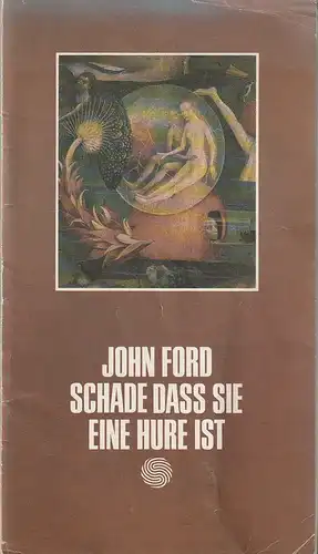 Deutsches Schauspielhaus in Hamburg, Ivan Nagel, Anke Roeder, Rosemarie Clausen (Probenfotos): Programmheft John Ford SCHADE Daß SIE EINE HURE IST Premiere 1. Juni 1974. 