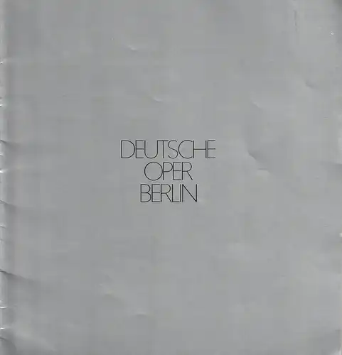 Deutsche Oper Berlin, Egon Seefehlner, Claus H. Henneberg, Ilse Buhs (Fotos): Programmheft DEUTSCHE OPER BERLIN SPIELZEITHEFT 1971 / 72. 