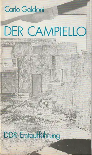 Städtische Theater Karl-Marx-Stadt, Gerhard Meyer, Knut Lennartz, Ilona Langer, Volker Walther ( Figurinen ): Programmheft Carlo Goldoni DER CAMPIELLO Premiere 9. Dezember 1976 Spielzeit 1976 / 77. 