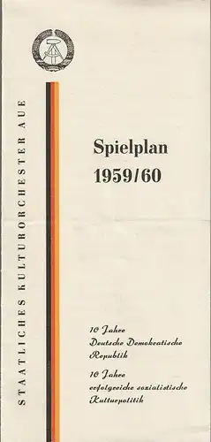 Staatliches Kulturorchester Aue, Hans-Jürgen Espig: Programmheft STAATLICHES KULTURORCHESTER AUE SPIELPLAN 1959 / 60. 
